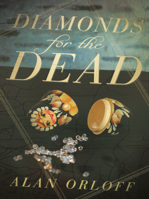 Title details for Diamonds for the Dead by Alan Orloff - Available
